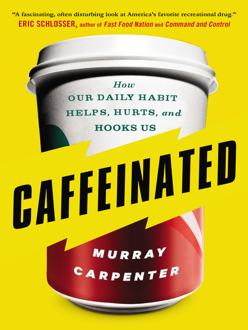 Title details for Caffeinated by Murray Carpenter - Available